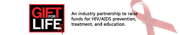 Gift for Life, an industry partnership to raise funds for HIV/AIDS prevention, treatment, and education